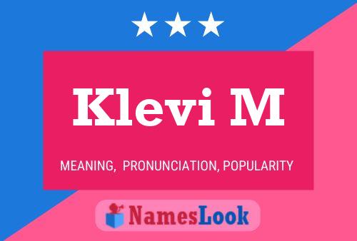 Klevi M Name Poster