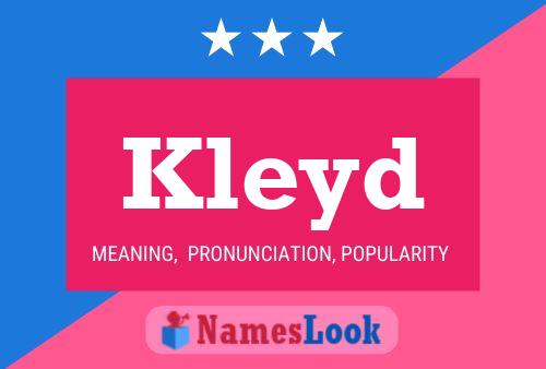 Kleyd Name Poster