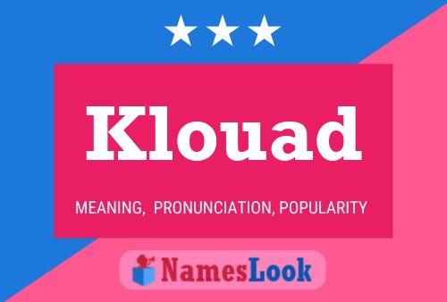 Klouad Name Poster