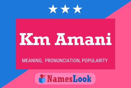 Km Amani Name Poster