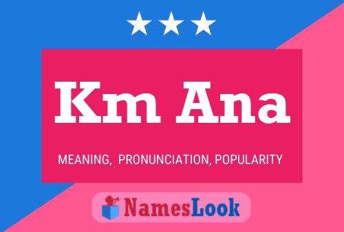 Km Ana Name Poster