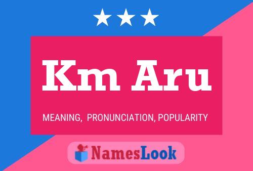 Km Aru Name Poster