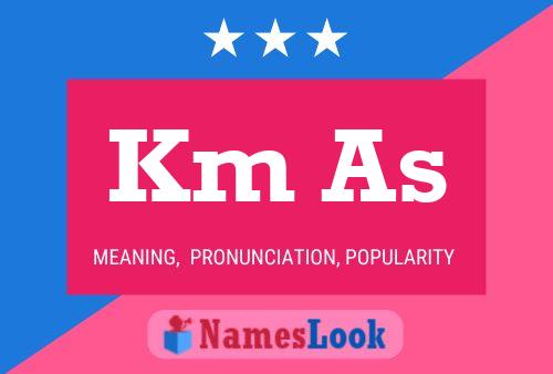 Km As Name Poster