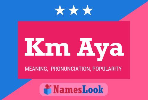 Km Aya Name Poster