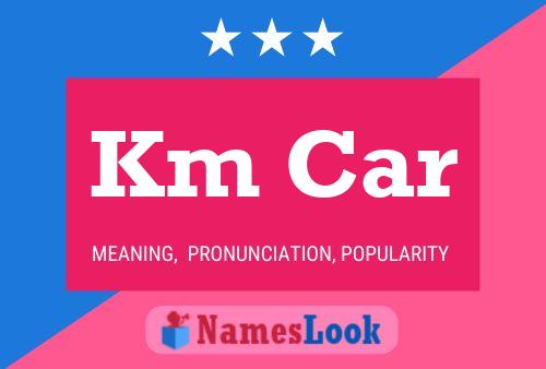 Km Car Name Poster