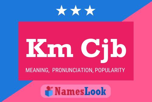 Km Cjb Name Poster