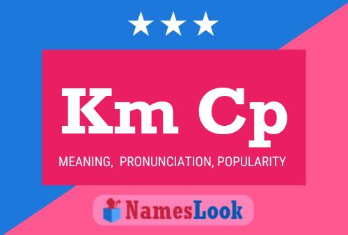 Km Cp Name Poster