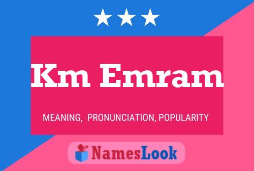 Km Emram Name Poster