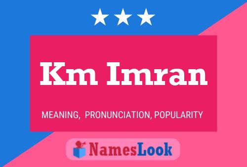 Km Imran Name Poster