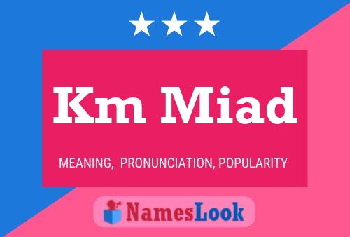 Km Miad Name Poster