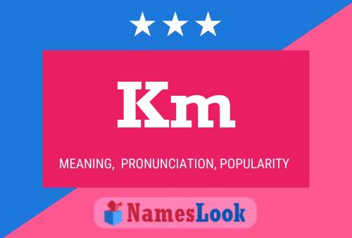 Km Name Poster