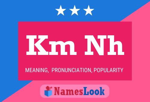 Km Nh Name Poster