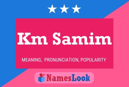 Km Samim Name Poster