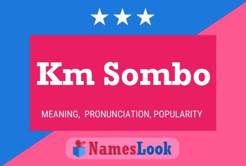 Km Sombo Name Poster