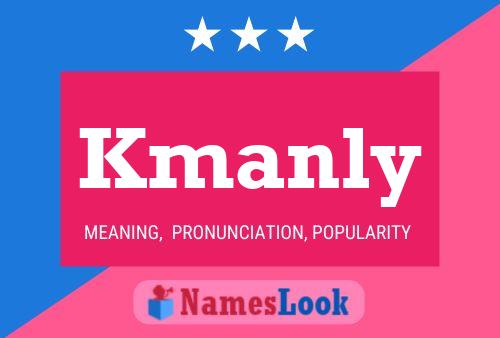 Kmanly Name Poster