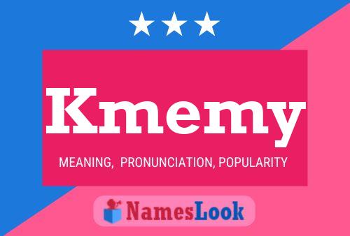 Kmemy Name Poster