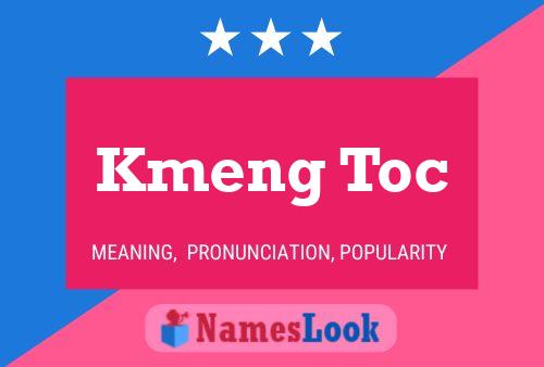 Kmeng Toc Name Poster