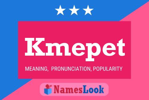 Kmepet Name Poster