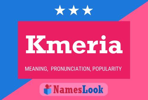 Kmeria Name Poster