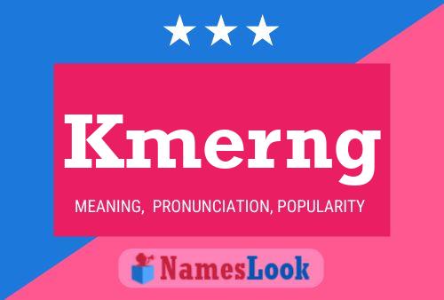 Kmerng Name Poster