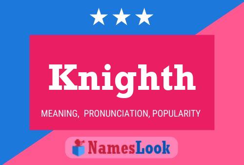 Knighth Name Poster