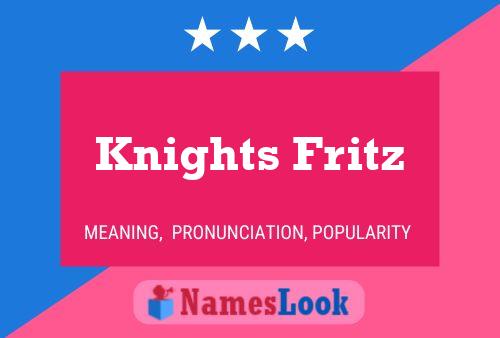 Knights Fritz Name Poster