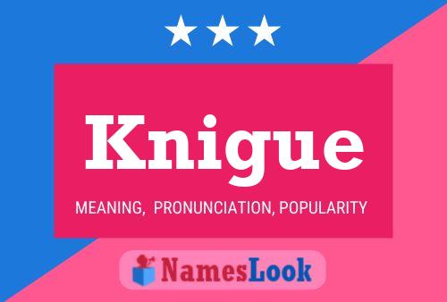 Knigue Name Poster