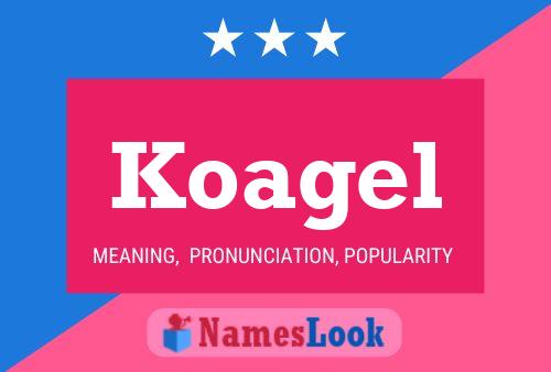 Koagel Name Poster