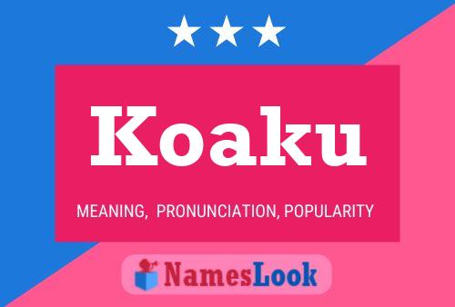 Koaku Name Poster