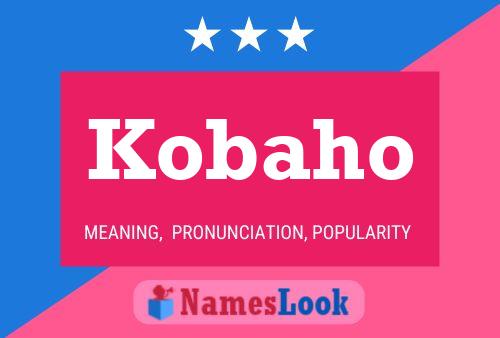 Kobaho Name Poster