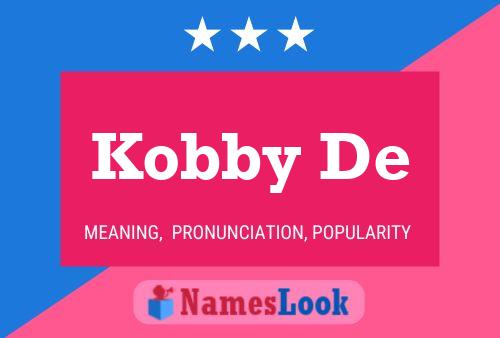 Kobby De Name Poster