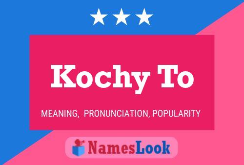 Kochy To Name Poster