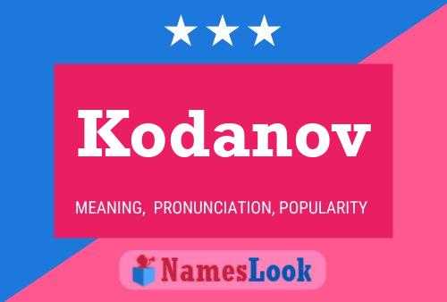 Kodanov Name Poster