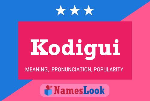 Kodigui Name Poster