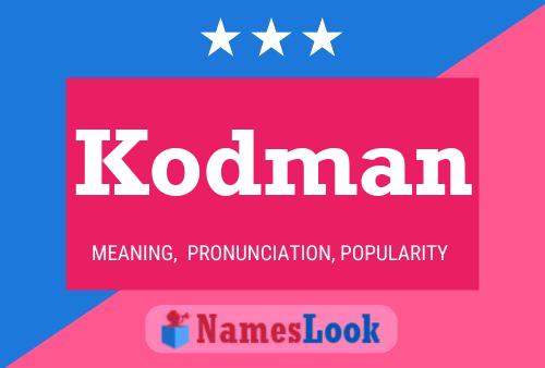 Kodman Name Poster