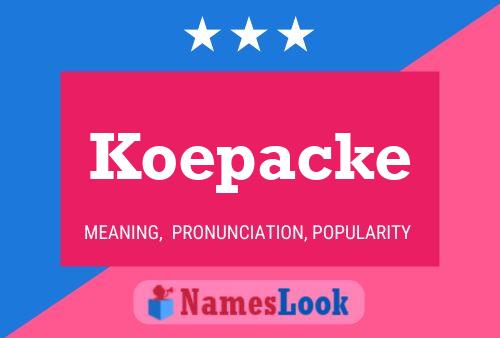 Koepacke Name Poster