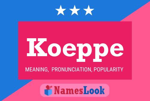 Koeppe Name Poster