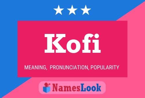 Kofi Name Poster