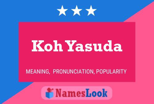 Koh Yasuda Name Poster