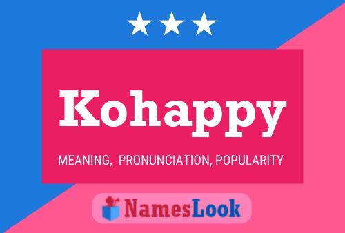 Kohappy Name Poster