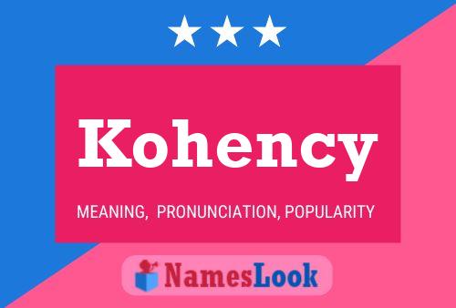 Kohency Name Poster