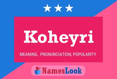 Koheyri Name Poster