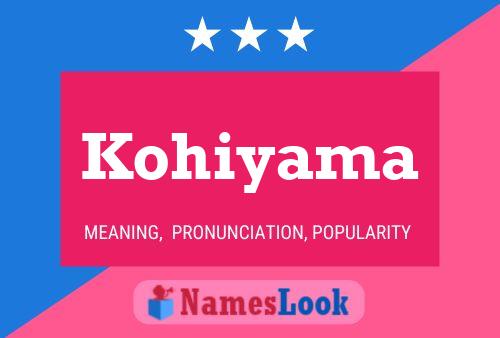 Kohiyama Name Poster