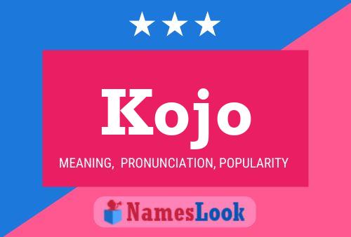 Kojo Name Poster