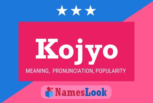 Kojyo Name Poster