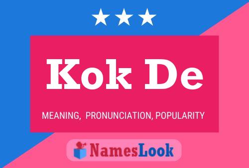 Kok De Name Poster