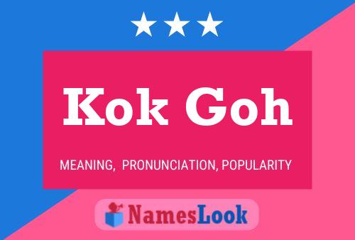 Kok Goh Name Poster