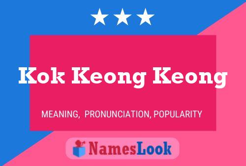 Kok Keong Keong Name Poster