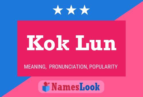 Kok Lun Name Poster