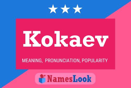 Kokaev Name Poster